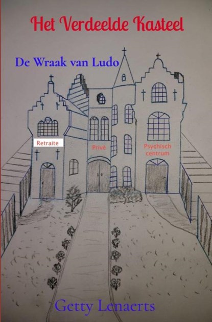Het Verdeelde Kasteel, Getty Lenaerts - Paperback - 9789465206615
