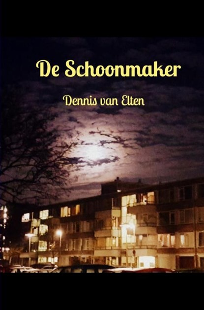 De schoonmaker, Dennis Van Elten - Ebook - 9789465207384