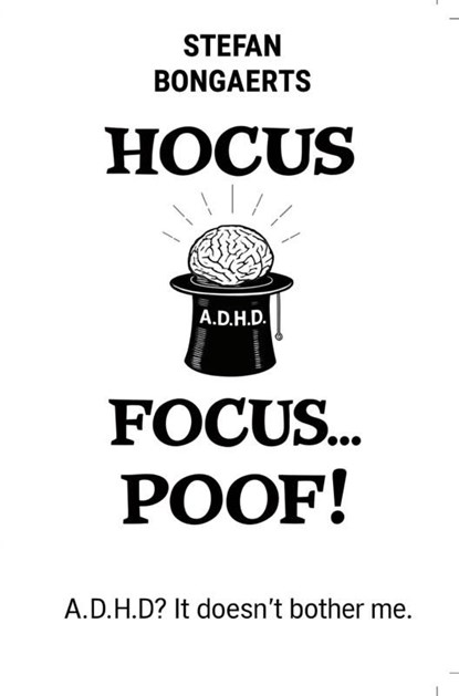 Hocus,Focus...Poof!, Stefan Bongaerts - Ebook - 9789465207513