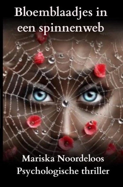 Bloemblaadjes in een spinnenweb, Mariska Noordeloos - Ebook - 9789465208183