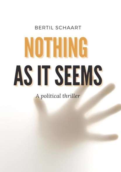 Nothing as it seems, Bertil Schaart - Paperback - 9789465208480