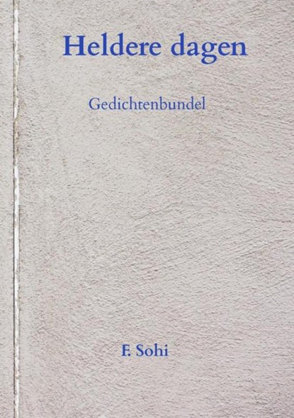 Heldere dagen, F. Sohi - Paperback - 9789465209302