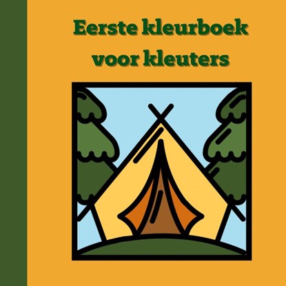 Eerste kleurboek voor kleuters :: Kamperen, Mieke Stevens - Paperback - 9789465209692