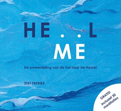 Hemel, Stef Freriks ; Geertje Swart-Hazen - Gebonden - 9789465260433