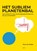 Het subliem planetenbal, Paul van Gelder - Paperback - 9789465264776