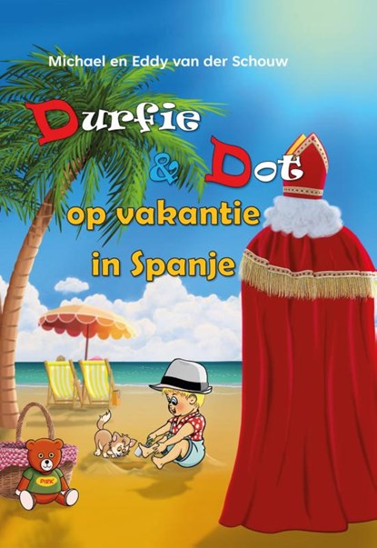 Durfie & Dot op vakantie in Spanje, Michael En Eddy Van der Schouw - Gebonden - 9789465268590