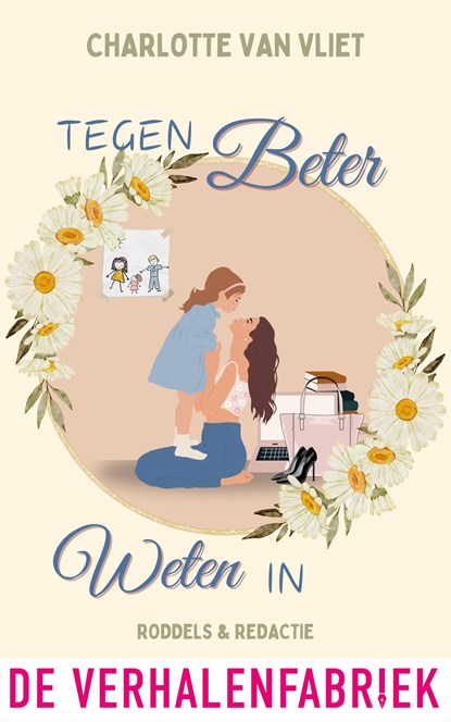Tegen beter weten in, Charlotte van Vliet - Ebook - 9789465270074