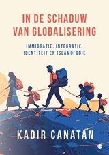 In de schaduw van globalisering - Kadir Canatan - 9789465280301