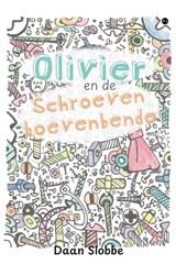 Olivier en de Schroevenboevenbende - Daan Slobbe - 9789465280547