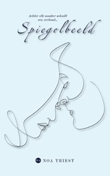 Spiegelbeeld - Noa Triest - 9789465280578