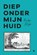 Diep onder mijn huid, Evelyn Grijze - Paperback - 9789465281605