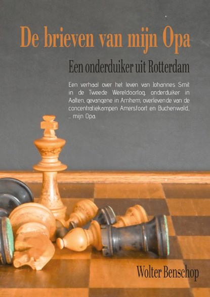 De brieven van mijn Opa, Wolter Benschop - Paperback - 9789465281773