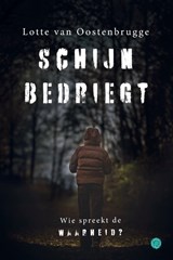 Schijn bedriegt - Lotte van Oostenbrugge - 9789465281926