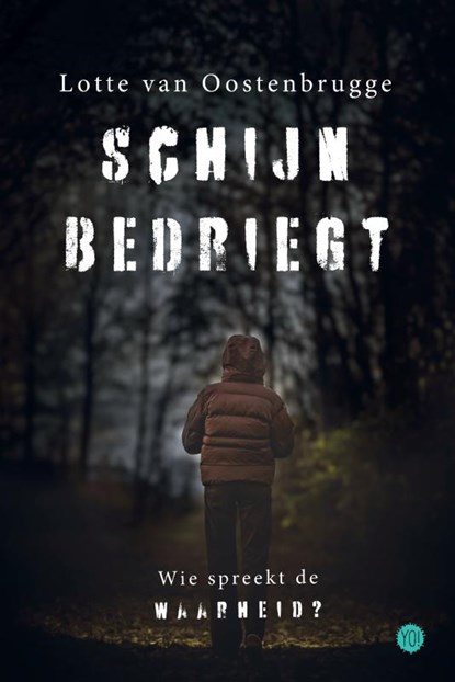 Schijn bedriegt, Lotte van Oostenbrugge - Paperback - 9789465281926