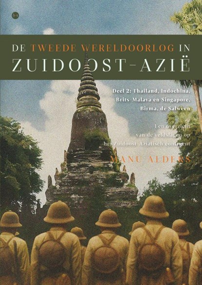 De Tweede Wereldoorlog in Zuidoost-Azië, Manu Alders - Paperback - 9789465282077