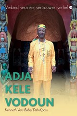 Adja Kele Vodoun - Kenneth Vers Babel Dah Kpovi - 9789465282312