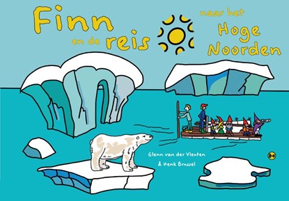 Finn en de reis naar het Hoge Noorden, Henk Brussel - Paperback - 9789465283012