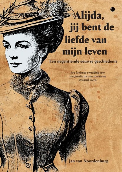 Alijda, jij bent de liefde van mijn leven, Jan van Noordenburg - Paperback - 9789465283265