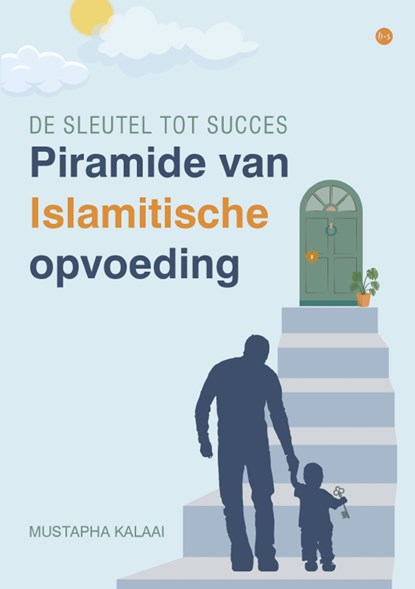 Piramide van Islamitische opvoeding, Mustapha Kalaai - Paperback - 9789465283401