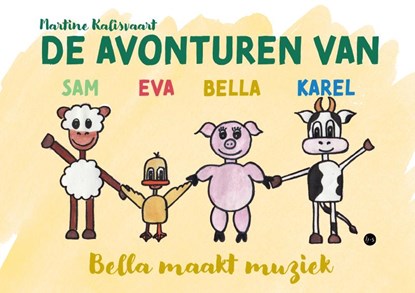 De avonturen van Sam, Eva, Bella en Karel, Martine Kalisvaart - Paperback - 9789465283418