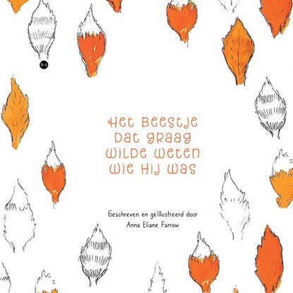 Het beestje dat graag wilde weten wie hij was, Anna Eliane Farrow - Paperback - 9789465283753
