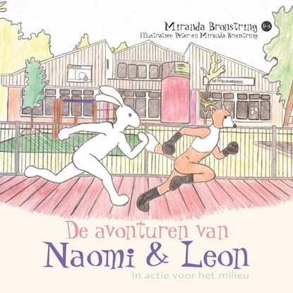 De avonturen van Naomi en Leon, Miranda Bronstring - Paperback - 9789465283791