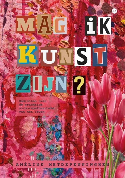 Mag ik kunst zijn?, Améline Metdepenninghen - Paperback - 9789465284453