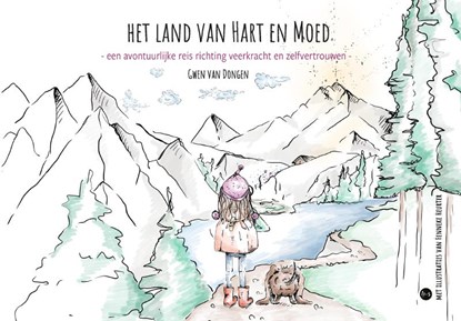 Op weg naar het land van Hart en Moed, Gwen van Dongen - Paperback - 9789465284637
