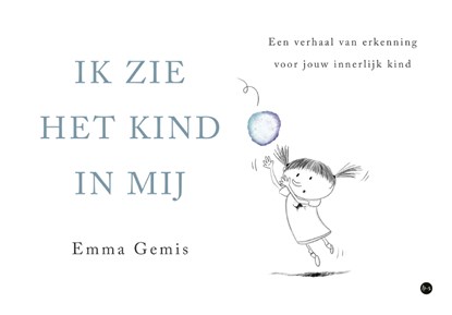 Ik zie het kind in mij, Emma Gemis - Paperback - 9789465284880