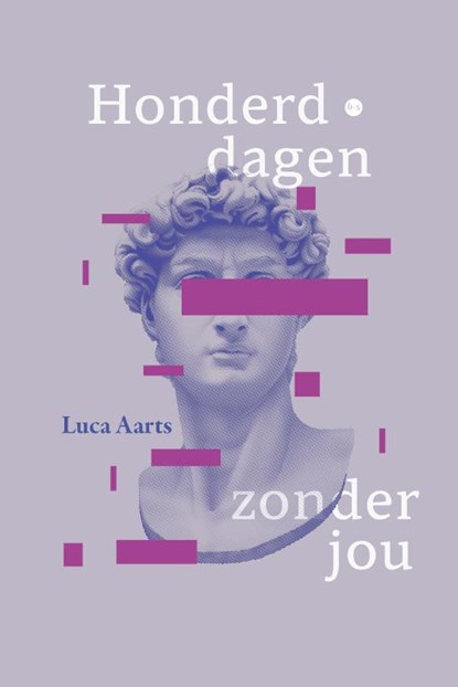 Honderd dagen zonder jou, Luca Aarts - Paperback - 9789465285412