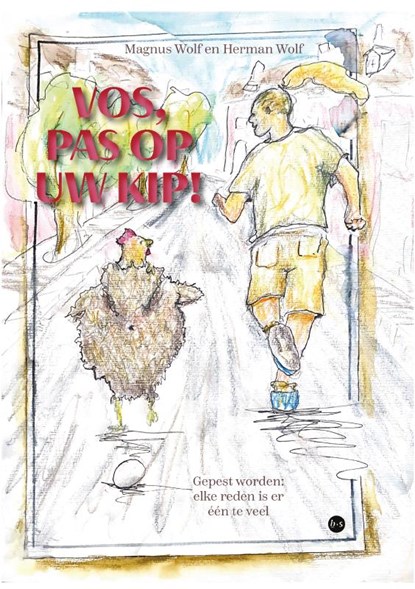 Vos, pas op uw kip!, Magnus Wolf - Paperback - 9789465285443