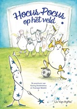 Hocus Pocus op het veld - Liv Van Hyfte - 9789465285573
