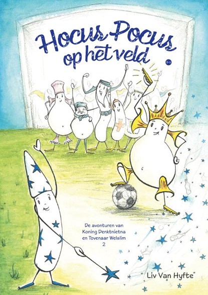 Hocus Pocus op het veld, Liv Van Hyfte - Paperback - 9789465285573