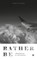 Rather be, Ynze Nijland - Paperback - 9789465286266