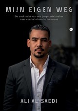 Mijn eigen weg - Ali Al-Saedi - 9789465286358