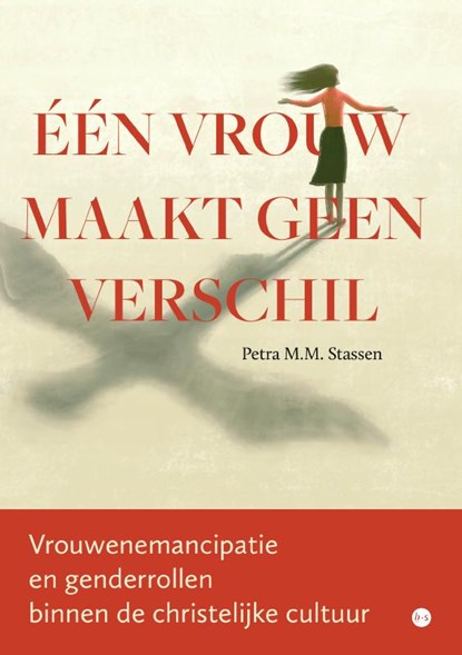 Eén vrouw maakt geen verschil, Petra M.M. Stassen - Paperback - 9789465286471