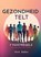 Gezondheid telt, Henk Bakker - Paperback - 9789465286716