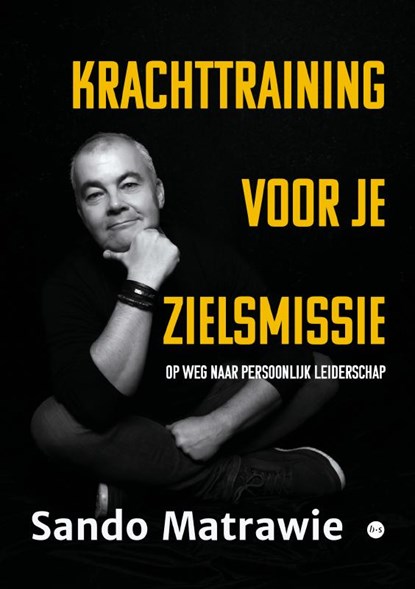 Krachttraining voor je zielsmissie, Sando Matrawie - Paperback - 9789465287010