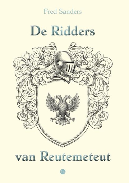 De Ridders van Reutemeteut, Fred Sanders - Paperback - 9789465287171