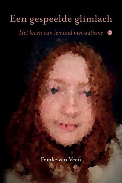 Een gespeelde glimlach, Femke van Veen - Paperback - 9789465289038