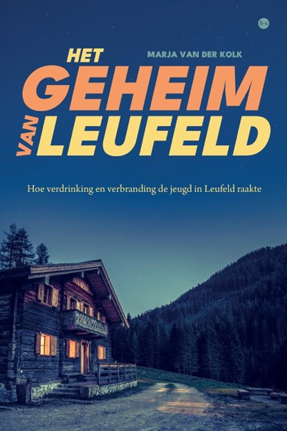 Het geheim van Leufeld, Marja van der Kolk - Paperback - 9789465289441