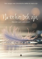 Nu we hier toch zijn - Nicole van Leeuwen - 9789465289809