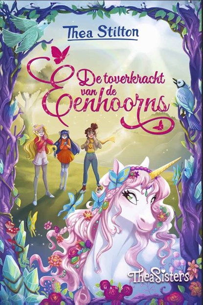 Thea Stilton - De toverkracht van de eenhoorns, Thea Stilton - Gebonden - 9789465300399