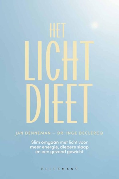 Het lichtdieet, Inge Declercq ; Jan Denneman - Paperback - 9789465301235