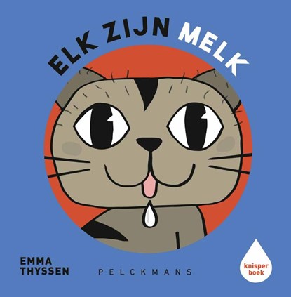 Elk zijn melk, Emma Thyssen - Paperback - 9789465302546