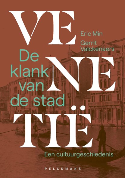 Venetië, de klank van de stad, Gerrit Valckenaers ; Eric Min - Ebook - 9789465302751