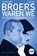 Broers waren we, Han Zinzen ; Peter Muyshondt - Paperback - 9789465303963