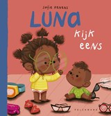 Luna kijk eens! - Sofie Kenens - 9789465304588