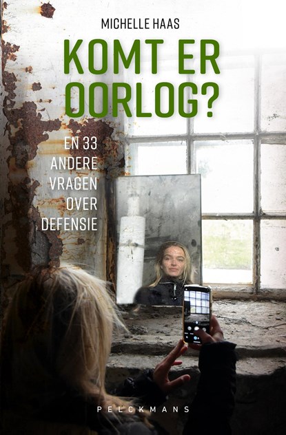 Komt er oorlog? En 33 andere vragen over defensie, Michelle Haas - Ebook - 9789465305677