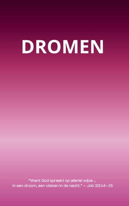 Dromen, Boeken En Cadeaus - Paperback - 9789465310312